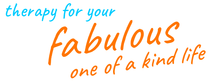 Bright script font saying: Therapy for Your Fabulous One of a Kind Life